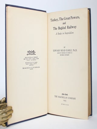Turkey, the Great Powers, and the Bagdad Railway: A Study in Imperialism