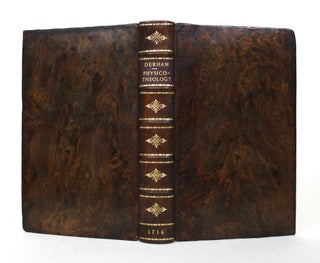 Item #017238 Physico-Theology: Or, a Demonstration of the Being and Attributes of God, from His...