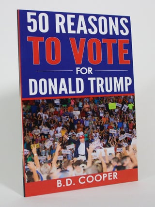 50 Reasons to Vote for Donald Trump