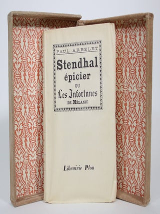 Item #017313 Stendhal epicier ou Les Infortunes de Melanie. Paul Arbelet