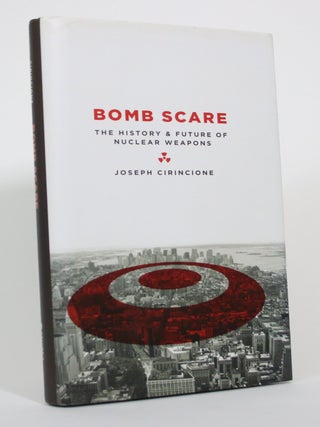 Bomb Scare: The History & Future of Nuclear Weapons