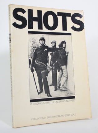 Item #017333 Shots: Photographs from the Underground Press. Ericka Huggins, Bobby Seale