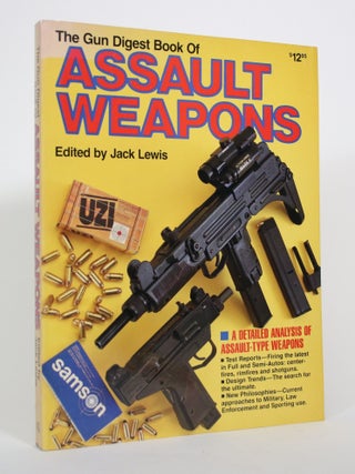 The Gun Digest Book of Assault Weapons
