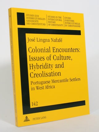 Colonial Encounters: Issues of Culture, Hybridity and Creolisation: Portuguese Mercantile