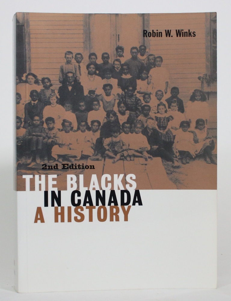 Item #017387 The Blacks in Canada: A History. Robin W. Winks.