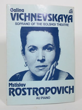 Recital Programme: Canadian Concerts & Artists Inc. Presents Galina Vichnevskaya
