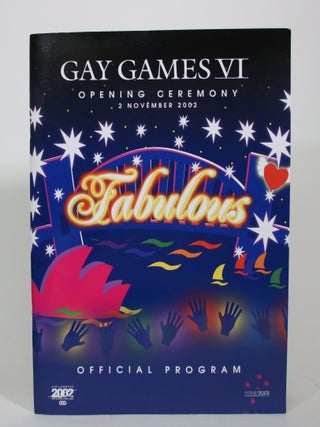 Gay Games VI: Opening Ceremony, 2 November 2002. Official Program