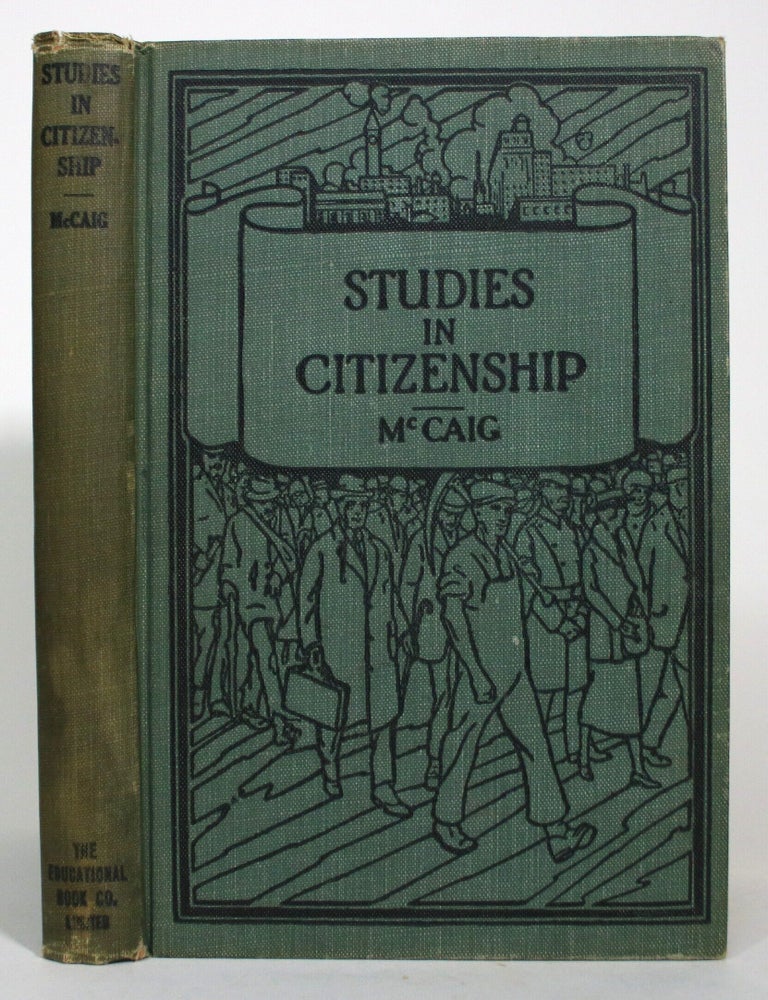 Item #017443 Studies in Citizenship. James McCaig.