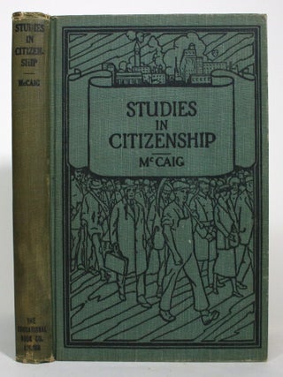 Item #017443 Studies in Citizenship. James McCaig