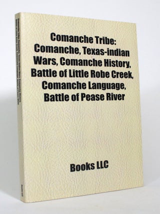 Camanche Tribe: Comanche, Texas-Indian Wars, Comanche History, Battle of Little