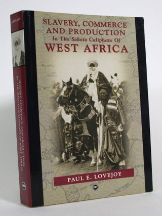 Slavery, Commerce, and Production in the Sokoto Caliphate of West