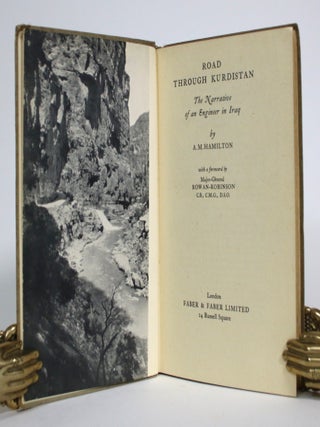 Item #017565 Road Through Kurdistan: The Narrative of an Engineer in Iraq. A. M. Hamilton, Major...