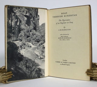 Item #017565 Road Through Kurdistan: The Narrative of an Engineer in Iraq. A. M. Hamilton, Major...