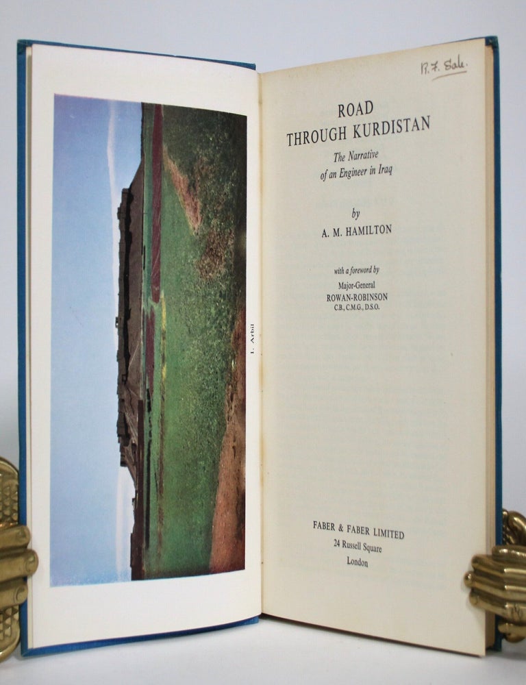 Item #017576 Road Through Kurdistan: The Narrative of an Engineer in Iraq. A. M Hamilton.