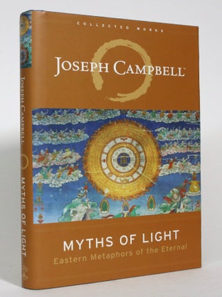 Myths Of Light: Eastern Metaphors Of The Eternal