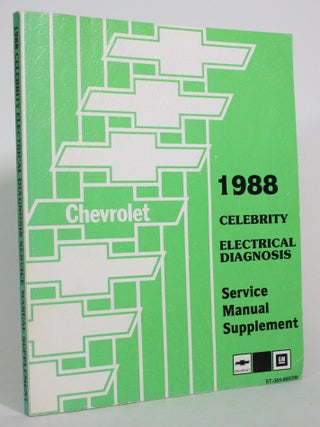 1988 Chevrolet Celebrity Electrical Diagnosis Service Manual Supplement
