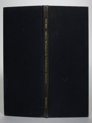 Slave Women in Caribbean Society, 1650-1838.