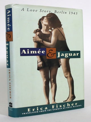 Aimee & Jaguar: A Love Story, Berlin 1943