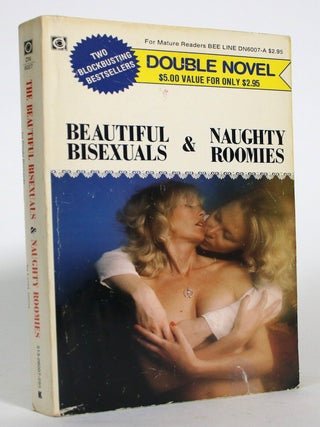 The Beautiful Bisexuals & Naughty Roomies [Double Novel