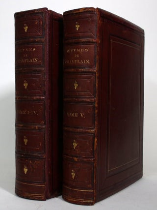 Item #017720 Oeuvres de Champlain, Publiees sous le Patronage de l'Universite Laval. Samuel...