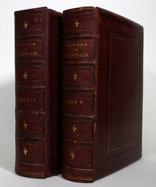 Item #017720 Oeuvres de Champlain, Publiees sous le Patronage de l'Universite Laval. Samuel...