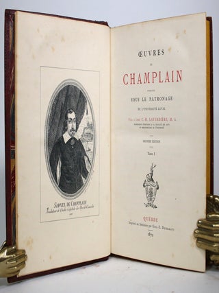 Oeuvres de Champlain, Publiees sous le Patronage de l'Universite Laval.