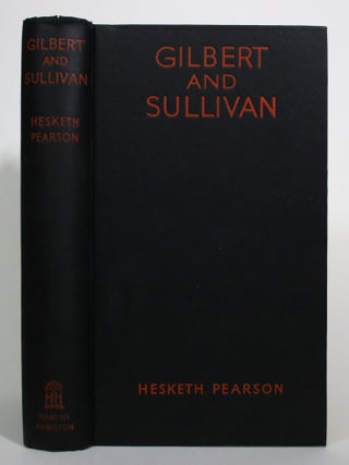 Gilbert and Sullivan: A Biography