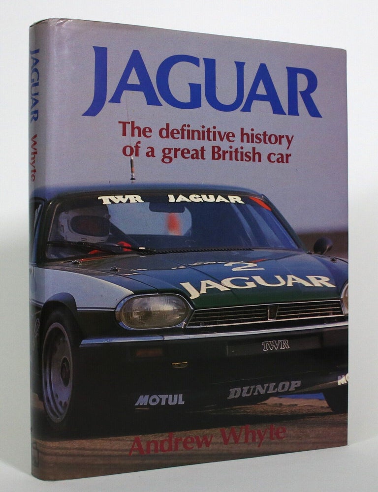 Item #017734 Jaguar: The Definitive History of a Great British Car. Andrew Whyte.