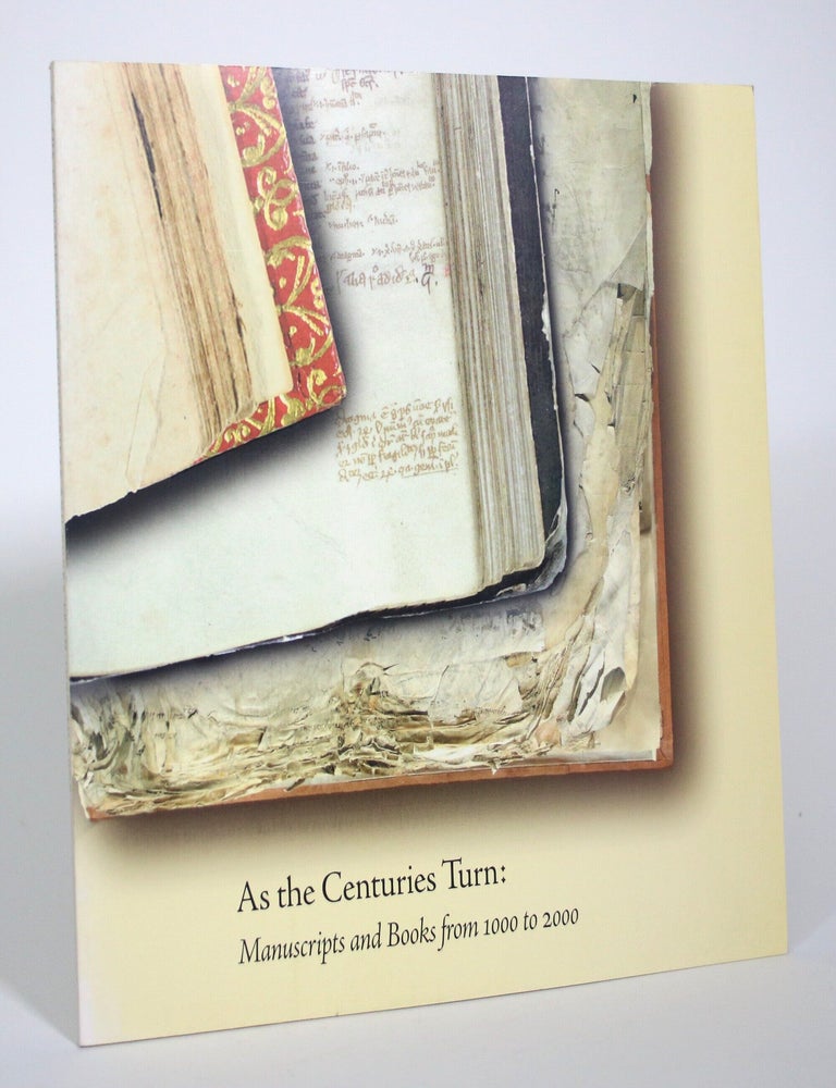 Item #017761 As the Centuries Turn: Manuscripts and Books from 1000 to 2000. S. Alston.